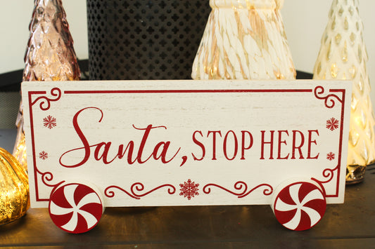 Santa stop here sign